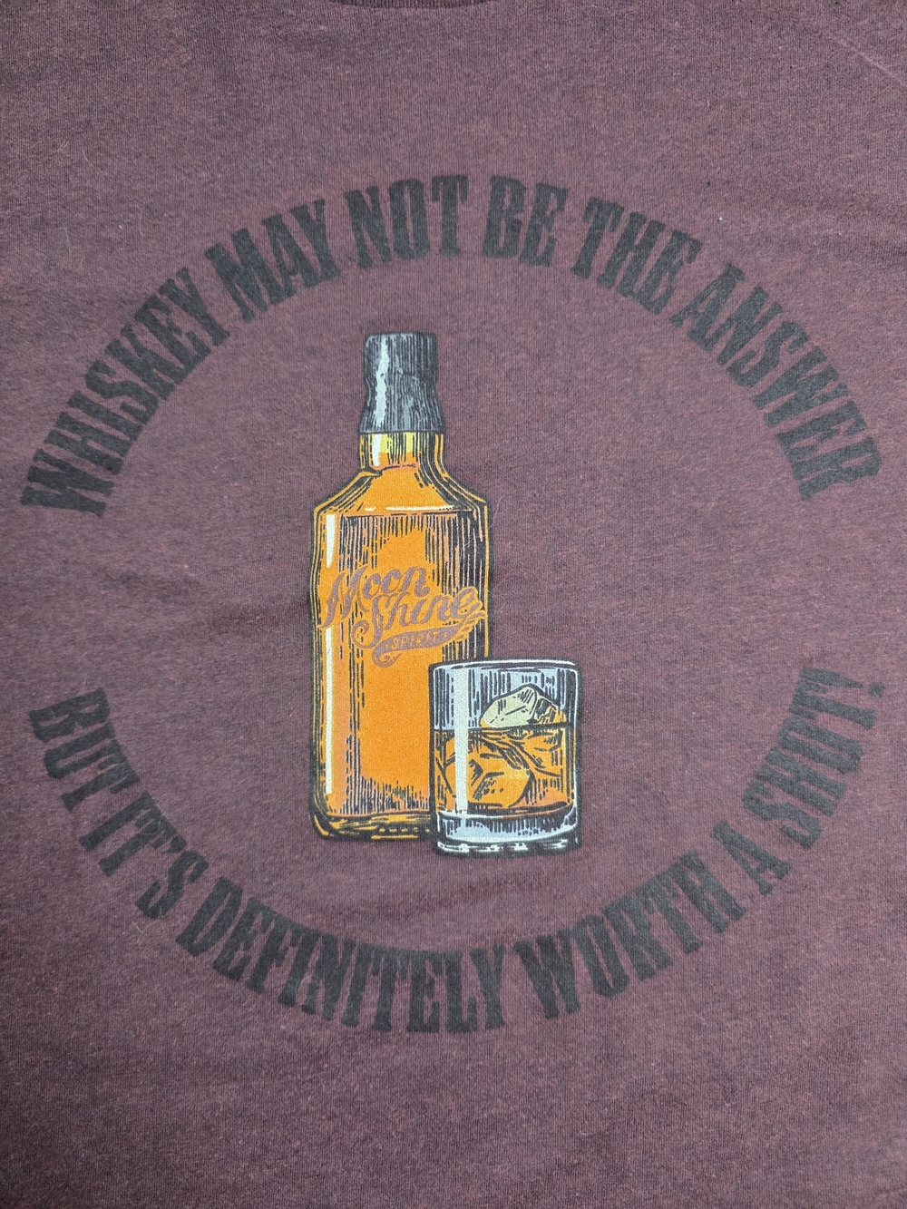 Moonshine Spirit "Whiskey May Not Be The Anwser.." Graphic Tee Shirt Sz Lg